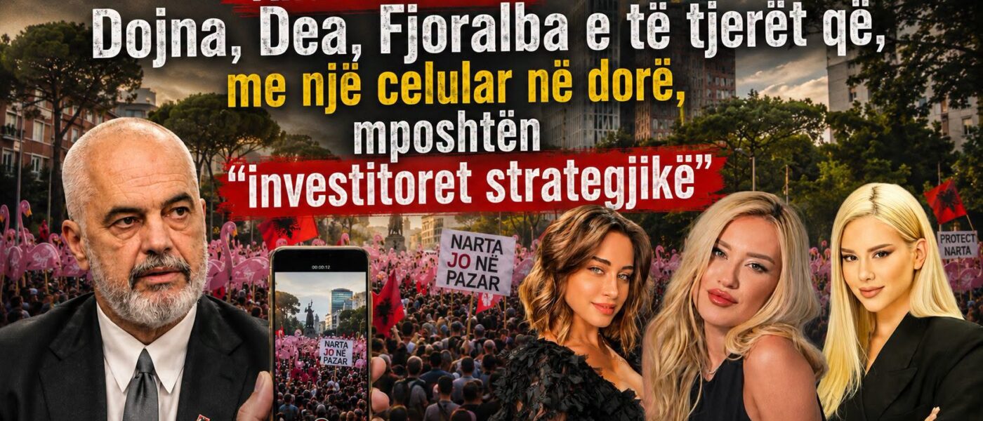 Andi Bushati: Dojna, Dea, Fjoralba e të tjerët që, me një celular në dorë, mposhtën “investitoret strategjikë”
